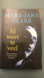 M.J. Clark - Jij weet te veel, Boeken, Gelezen, M.J. Clark, Ophalen of Verzenden