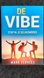 De Vibe - Stap in je geluksmodus - Mark Verhees, Boeken, Ophalen of Verzenden, Zo goed als nieuw, Overige onderwerpen, Mark Verhees
