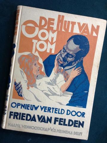 De hut van Oom Tom. Opnieuw verteld door Frieda van Felden beschikbaar voor biedingen