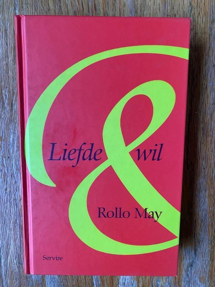 Rollo May - Liefde & wil, Boeken, Psychologie, Zo goed als nieuw, Persoonlijkheidsleer, Ophalen of Verzenden