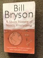 A short history of nearly everything ; door Bill Bryson, Boeken, Gelezen, Bill Bryson, Natuurwetenschap, Ophalen of Verzenden