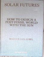 Solar Futures; Schr v Aubel; Uitg Jap Sam; Blz 288, 2002, Ophalen of Verzenden, Zo goed als nieuw, Overige onderwerpen