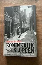 Auke van der Woud - Koninkrijk vol sloppen, 20e eeuw of later, Ophalen of Verzenden, Zo goed als nieuw, Auke van der Woud