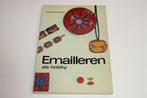 Emailleren als Hobby [1968] — Geïllustreerd — Zechlin, Ophalen of Verzenden, Gelezen, Overige onderwerpen