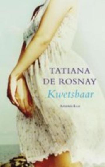 Tatiana de rosnay: kwetsbaar beschikbaar voor biedingen