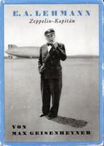 E. A. Lehmann, kapitein van de Zeppelin. luchtvaart SPECIAAL, Ophalen of Verzenden, Gebruikt, Boek of Tijdschrift