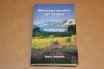 Bloesemremedies uit Alaska — Steve Johnson, Boeken, Ophalen of Verzenden, Gelezen, Overige onderwerpen, Achtergrond en Informatie