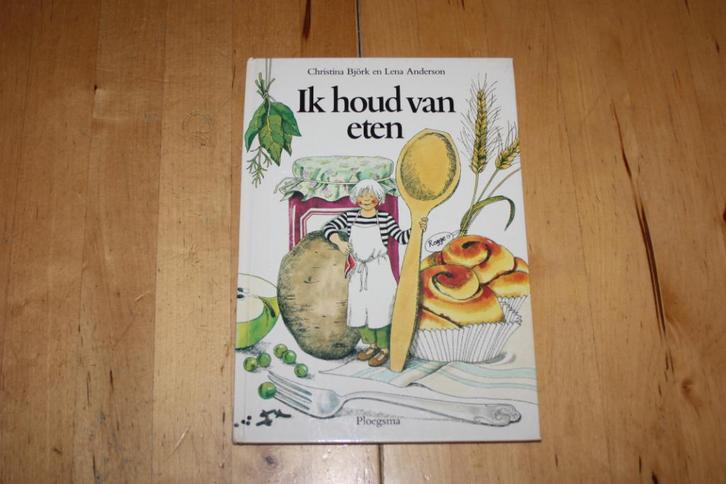 Ik houd van eten, Christina Bjork / Lena Anderson, Boeken, Kinderboeken | Jeugd | onder 10 jaar, Gelezen, Ophalen of Verzenden