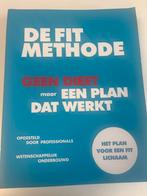 De Fit Methode - Plan voor een Fit Lichaam, Boeken, Ophalen, Zo goed als nieuw, Dieet en Voeding