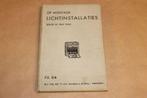 Op montage - Lichtinstallaties - 1952, Ophalen of Verzenden, Gelezen, Bouwkunde