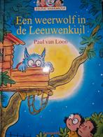 Paul van Loon - Een weerwolf in de Leeuwenkuil, Boeken, Kinderboeken | Jeugd | onder 10 jaar, Paul van Loon, Fictie algemeen, Zo goed als nieuw