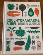 Koolhydraatarme bijbel Janneke Vreugdenhil 9789048859771, Boeken, Kookboeken, Ophalen of Verzenden, Gelezen