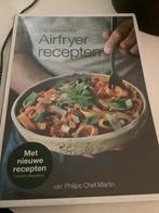 De lekkerste Airfryer recepten Philips Chef Martin , nieuw, Boeken, Ophalen of Verzenden, Nieuw, Hoofdgerechten, Gezond koken