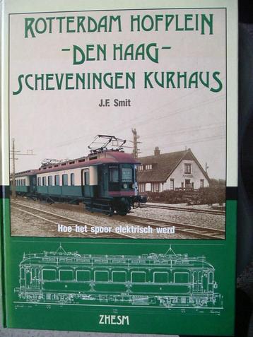 Rotterdam Hofplein - Den Haag - Scheveningen Kurhaus. beschikbaar voor biedingen