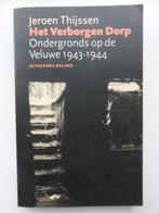 Jeroen Thijssen -Het verborgen dorp-ondergronds op de Veluwe, Boeken, Geschiedenis | Stad en Regio, Zo goed als nieuw, 20e eeuw of later