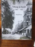 Tilburg in Beeld 1865-1845 (Ronald Peeters)), 20e eeuw of later, Zo goed als nieuw, Ronald Peeters, Ophalen of Verzenden
