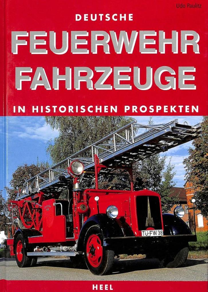 Deutsche Feuerwehr Fahrzeuge in Historischen Prospekten, Boeken, Vervoer en Transport, Nieuw, Overige vervoermiddelen, Verzenden