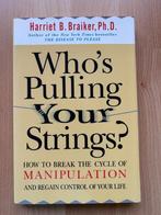 Who’s Pulling Your Strings – Harriet B. Braiker, Ophalen of Verzenden, Zo goed als nieuw