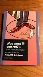 Joep P.M. Schrijvers - Hoe word ik een rat?, Boeken, Joep P.M. Schrijvers, Ophalen of Verzenden, Management, Zo goed als nieuw