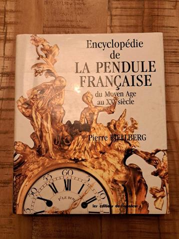 Encyclopédie de la Pendule Française PIERRE KJELLBERG