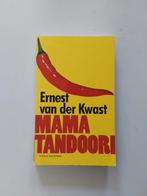 Ernest van der Kwast : Mama Tandoori, Gelezen, Ernest van der Kwast, Ophalen of Verzenden, Nederland