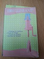 Embellish-Knit! Punnikapparaat - Super Leuk!, Hobby en Vrije tijd, Breien en Haken, Ophalen of Verzenden, Zo goed als nieuw, Breien