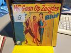 Bluf - Wij gaan op Zangles (f1), Ophalen of Verzenden