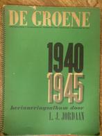 De Groene 1940-1945 herinneringsalbum 1e druk L.J.Jordaan, Gelezen, Ophalen of Verzenden, L.J.Jordaan, Tweede Wereldoorlog