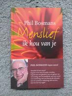 Menslief, ik hou van je - Phil Bosmans, Boeken, Spiritualiteit algemeen, Overige typen, Nieuw, Ophalen of Verzenden