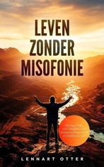 Lennart Otter - Leven zonder Misofonie, Ophalen of Verzenden, Zo goed als nieuw, Lennert Otter