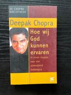 Deepak Chopra - Hoe wij God kunnen ervaren, Ophalen of Verzenden, Zo goed als nieuw, Spiritualiteit algemeen, Achtergrond en Informatie