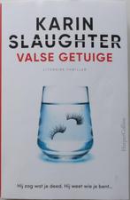 Valse getuige, Ophalen of Verzenden, Zo goed als nieuw, Nederland, Karin Slaughter