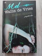 Buiten zinnen - Mel Wallis de Vries, Ophalen of Verzenden, Zo goed als nieuw