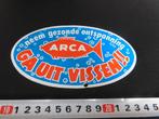 sticker hengelsport ARCA neem gezonde onspanning VISSEN!, Ophalen, Zo goed als nieuw
