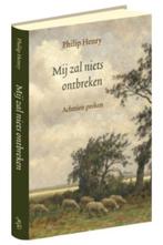 Philip Henry: Mij zal niets ontbreken., Ophalen of Verzenden, Zo goed als nieuw, Philip Henry