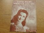 GOOD NIGHT , WHEREVER YOU ARE, Muziek en Instrumenten, Bladmuziek, Gebruikt, Piano, Ophalen of Verzenden, Artiest of Componist