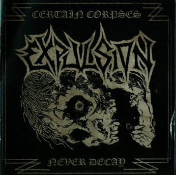 Expulsion ‎– Certain Corpses Never Decay cd death thrash new beschikbaar voor biedingen