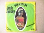 s2746 jack jersey - shanah, Ophalen, Gebruikt, 7 inch, Single