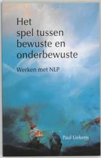 P. Liekens - Spel Tussen Bewuste En Het Onderbewuste - NIEUW, Ophalen of Verzenden, Nieuw, Spiritualiteit algemeen, Achtergrond en Informatie
