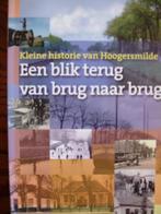 Een blik terug van brug naar brug. Hoogersmilde /Smilde, Boeken, 20e eeuw of later, Ophalen of Verzenden, Zo goed als nieuw, Meerdere auteurs