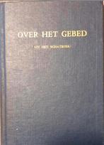 Dr. Zacharias Ursinus - Over het gebed : uit het Schatboek, Boeken, Godsdienst en Theologie, Ophalen of Verzenden, Gelezen, Dr. Zacharias Ursinus