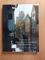 De Grote- of Onze Lieve Vrouwekerk van Dordrecht, Ophalen of Verzenden, 20e eeuw of later, Zo goed als nieuw