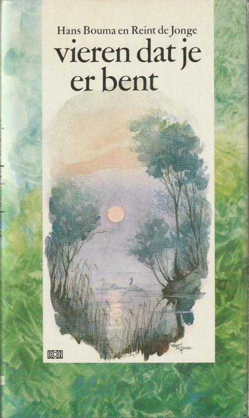 Vieren dat je er bent – Hans Bouma en Reint de Jonge"", Boeken, Gedichten en Poëzie, Nieuw, Ophalen of Verzenden