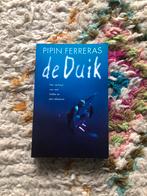 De Duik - Pipin Ferreras, Ophalen of Verzenden, Zo goed als nieuw, Nederland
