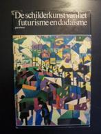 *José Pierre - De schilderkunst van het futurisme en dadaïsm, Verzenden, Gelezen