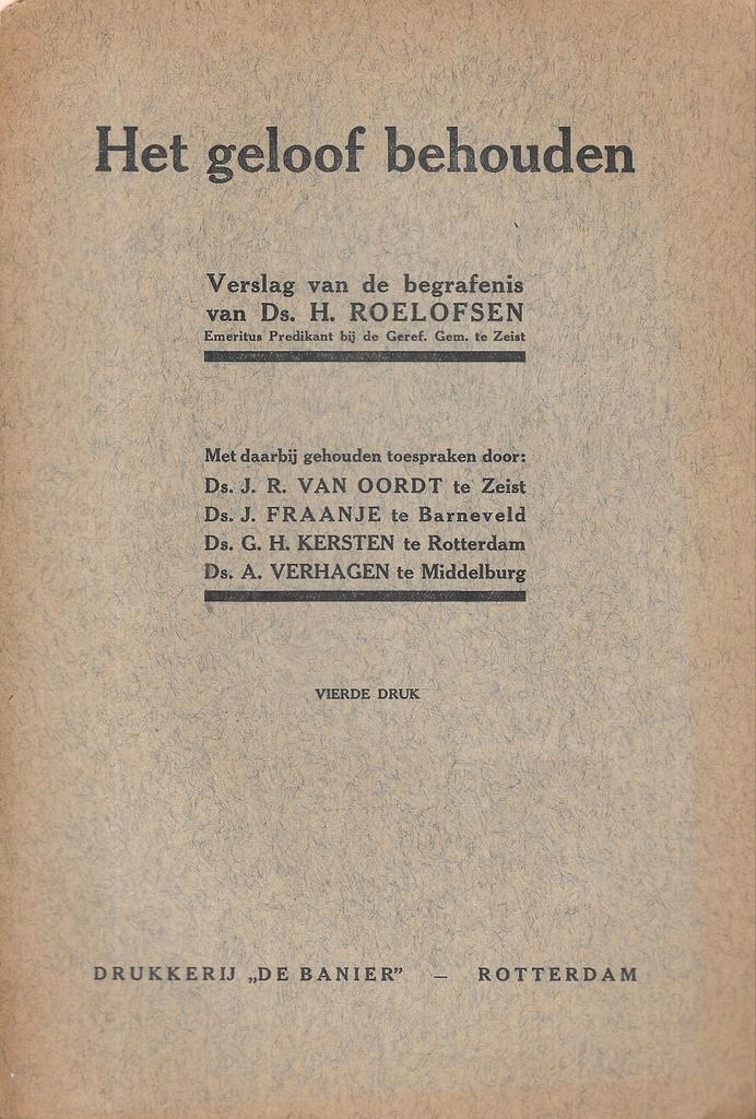 Het geloof behouden, verslag begrafenis van ds. H. Roelofsen, Boeken, Godsdienst en Theologie, Christendom | Protestants, Ophalen of Verzenden