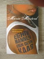 Echte mannen eten geen kaas - Maria Mosterd, Ophalen of Verzenden, Zo goed als nieuw, Maatschappij en Samenleving, Nederland