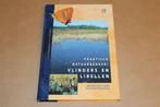Vlinders & Libellen Beheren —Uitgave KNNV & Vlinderstichting, Boeken, Dieren en Huisdieren, Ophalen of Verzenden, Zo goed als nieuw