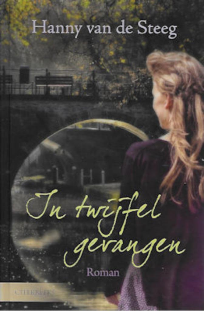 Hanny van de Steeg: In twijfel gevangen, Boeken, Romans, Gelezen, Ophalen of Verzenden
