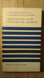 Tijdgenoten over Teilhard de Chardin - Elliott, Huxley e.a., Ophalen of Verzenden, Zo goed als nieuw